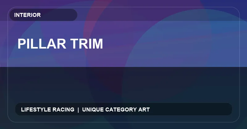 Pillar Trim
